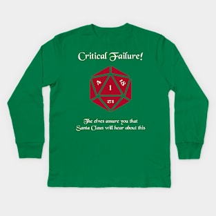 Critical Failure! Made the naughty list Kids Long Sleeve T-Shirt